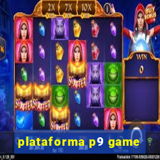 plataforma p9 game